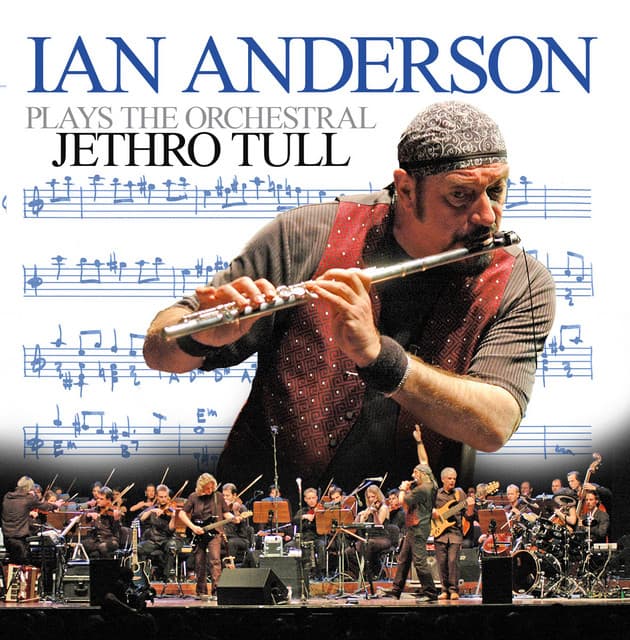 Ian Anderson Plays The Orchestral Jethro Tull